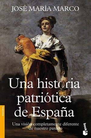 Una historia patriótica de España | 9788408112150 | Marco, José María