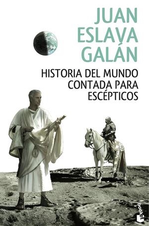 Historia del mundo contada para escépticos | 9788408146858 | Eslava Galán, Juan