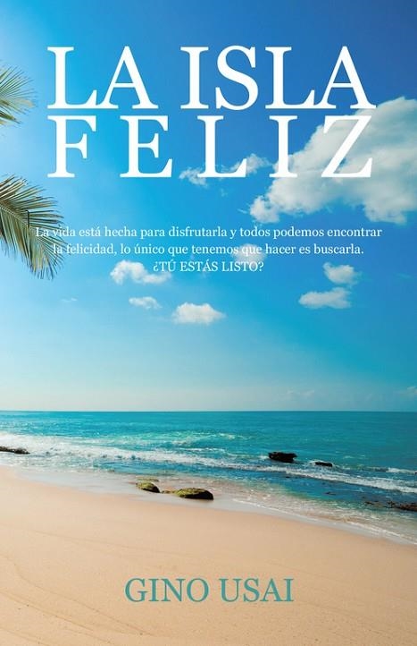 La isla feliz | 9788491126829 | Gino Usai