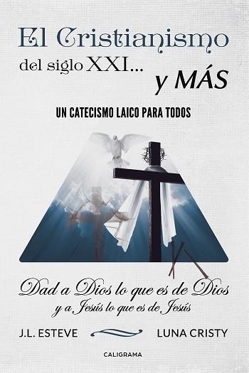 El cristianismo del siglo XXI... y más | 9788417321284 | Esteve - Luna Cristy, J.L.