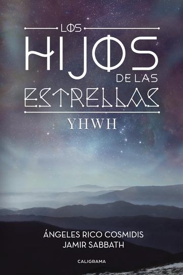 Los hijos de las estrellas | 9788491127598 | Rico Cosmidis, Ángles;Sabbath, Jamir