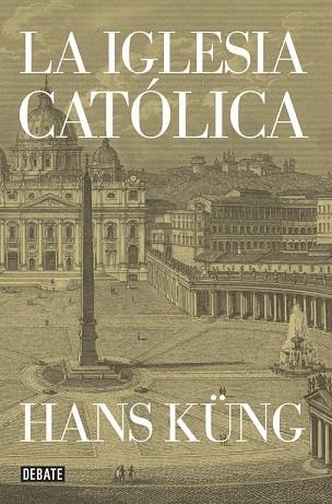 La Iglesia católica | 9788499923499 | Küng, Hans