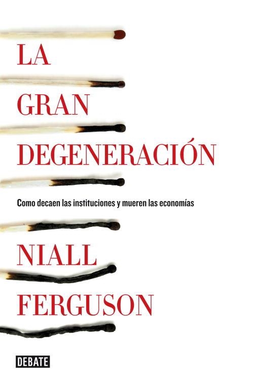 La gran degeneración | 9788499922744 | Ferguson, Niall