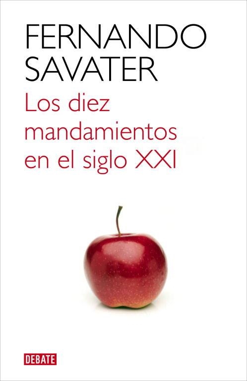 Los diez mandamientos en el siglo XXI | 9788499921709 | Fernando Savater
