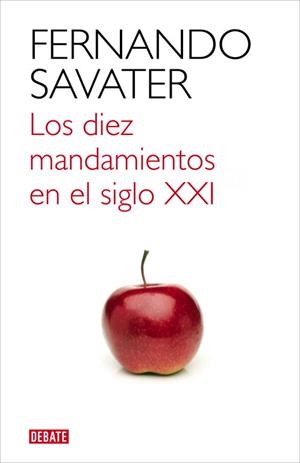 Los diez mandamientos en el siglo XXI | 9788499921709 | Fernando Savater
