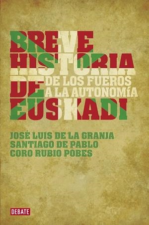 Breve historia de Euskadi | 9788483067703 | Santiago de Pablo/José Luis de la Granja/Coro Rubio Pobes