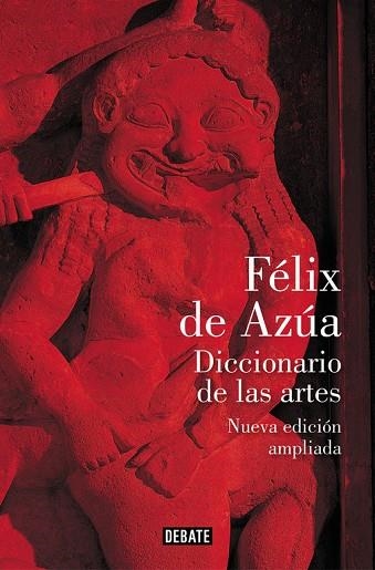 Diccionario de las artes (nueva edición ampliada) | 9788499928630 | de Azúa, Félix