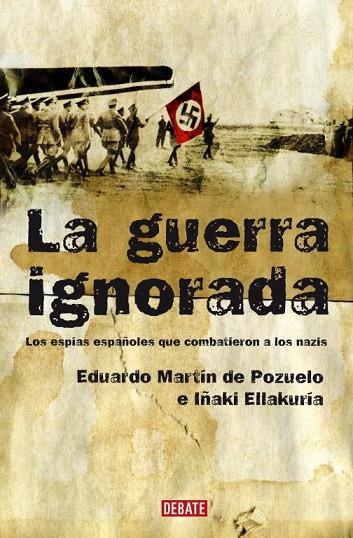 La guerra ignorada | 9788483067680 | Martín de Pozuelo, Eduardo;Ellakuria, Iñaki