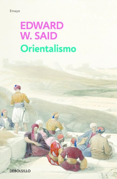 Orientalismo | 9788497597678 | Edward W. Said