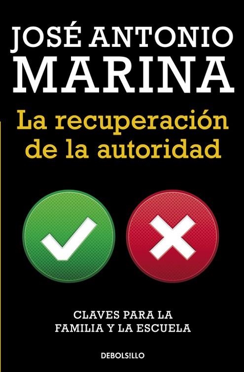 La recuperación de la autoridad | 9788490623084 | José Antonio Marina