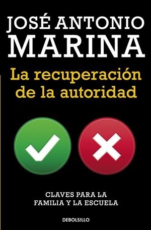 La recuperación de la autoridad | 9788490623084 | José Antonio Marina