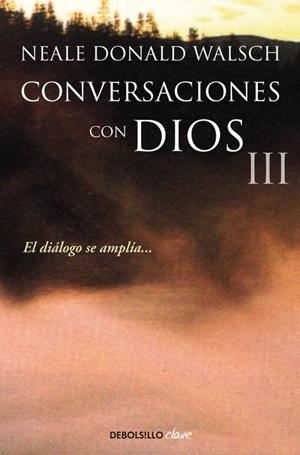 Conversaciones con Dios III | 9788499899862 | NEALE DONALD WALSCH