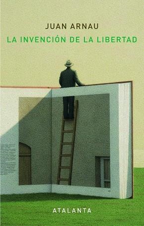 La invención de la Libertad | 9788494377075 | Arnau Navarro, Juan