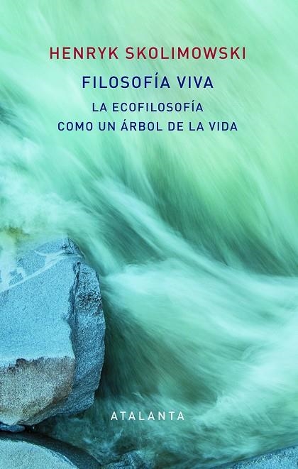 Filosofía viva | 9788494613654 | Skolimowski, Henry