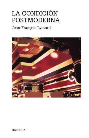 La condición postmoderna | 9788437604664 | JEAN-FRANÇOIS LYOTARD
