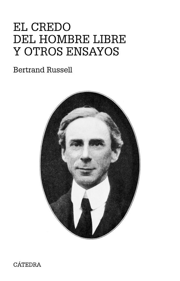 El credo del hombre libre y otros ensayos | 9788437632179 | BERTRAND RUSSELL