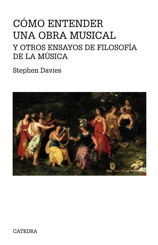 Cómo entender una obra musical y otros ensayos de Filosofía de la Música | 9788437637181 | STEPHEN DAVIES