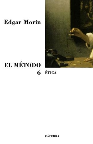 El Método 6 | 9788437623382 | EDGAR MORIN