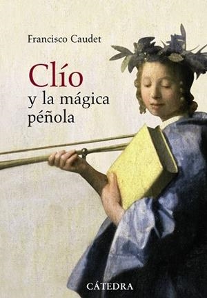 Clío y la mágica péñola | 9788437627144 | FRANCISCO CAUDET