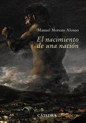 El nacimiento de una nación | 9788437626529 | MANUEL MORENO ALONSO