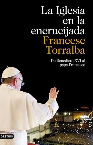 La Iglesia en la encrucijada | 9788423346929 | FRANCESC TORRALBA ROSELLÓ