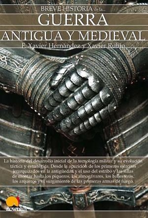 Breve historia de la guerra antigua y medieval | 9788497639743 | Hernández Cardona, Francisco Xavier;Rubio Campillo, Xavier