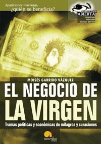 El negocio de la Virgen | 9788497630979 | Garrido Vázquez, Moisés;Fernández Bueno, Lorenzo