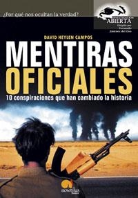 Mentiras Oficiales | 9788497630948 | Heylen Campos, David