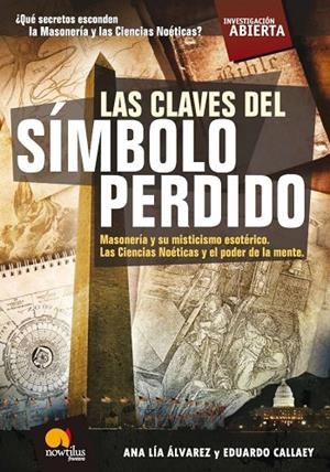 Las claves históricas del símbolo perdido | 9788497639552 | Lía Álvarez, Ana;Callaey Aranzibia, Eduardo R.