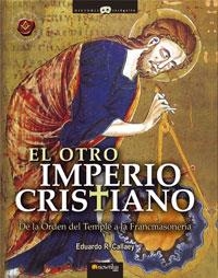 El otro Imperio cristiano | 9788497632430 | Callaey Aranzibia, Eduardo R.