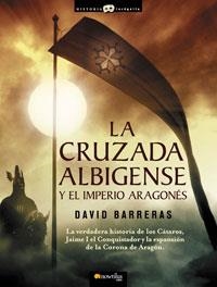 La cruzada Albigense y el Imperio Aragonés | 9788497633659 | Barreras Martínez, David