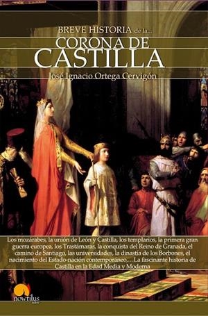 Breve historia de la Corona de Castilla | 9788499676593 | Ortega Cervigón, José Ignacio