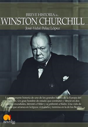 Breve historia de Winston Churchill | 9788499674209 | Pelaz López, José-Vidal