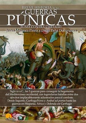 Breve historia de las Guerras Púnicas | 9788499678443 | Martínez-Pinna, Javier;Peña Domínguez, Diego