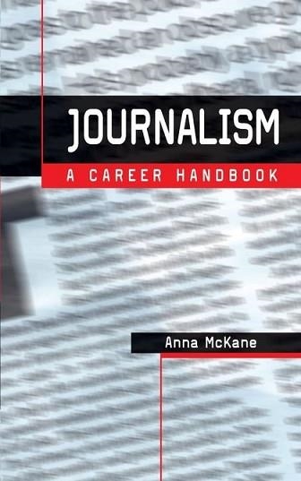 JOURNALISM A CAREER HANDBOOK | 9780713667967 | ANNA MCKANE