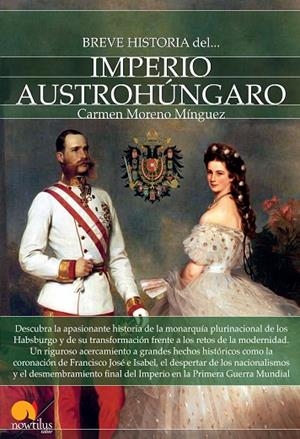 Breve historia del Imperio austrohúngaro | 9788499677101 | Moreno Minguez, Carmen