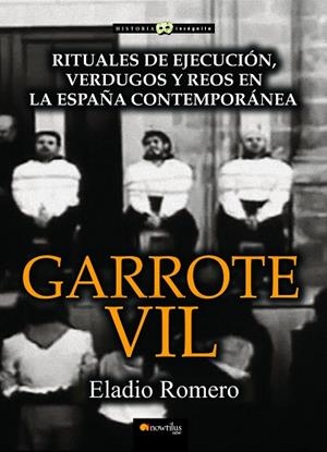 Garrote vil | 9788499675961 | Romero García, Eladio