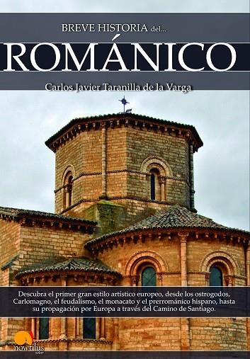 Breve historia del Románico | 9788499677811 | Taranilla de la Varga, Carlos Javier