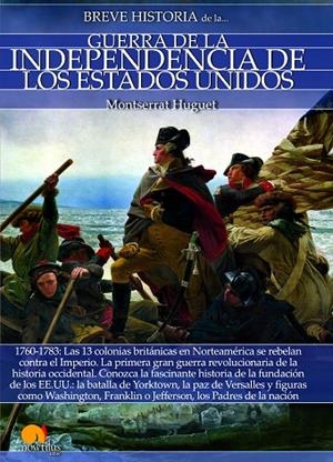 Breve historia de la Guerra de la Independencia de los EE. UU. | 9788499678955 | Huguet Santos, Montserrat