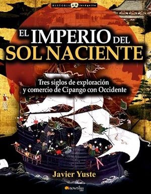 El Imperio del Sol Naciente | 9788499676890 | Yuste González, Javier