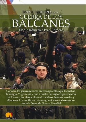 Breve historia de la guerra de los Balcanes | 9788499678054 | Romero García, Eladio;Romero Catalán, Iván