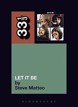 THE BEATLES' LET IT BE | 9780826416346 | STEPHEN MATTEO