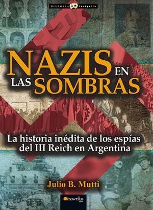 Nazis en las sombras | 9788499677132 | Marcelo Mutti, Marcos