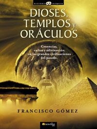 Dioses, templos y oráculos | 9788497633697 | Gómez Fernández, Francisco José