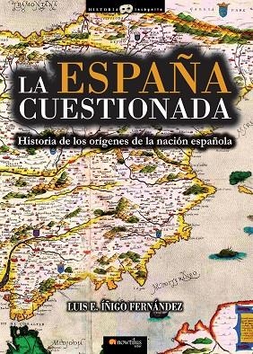 La España cuestionada | 9788499674179 | Íñigo Fernández, Luis E.