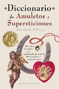 Diccionario de amuletos y supersticiones | 9788477209409 | WILLIERS, ELISABETH