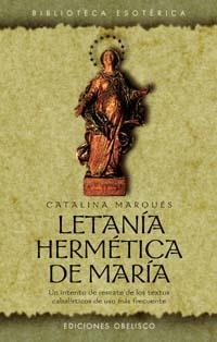 Letanía hermética de María | 9788477209782 | MARQUÉS, CATALINA