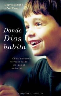 Donde Dios habita | 9788497773232 | MORSE, MELVIN;PERRY, PAUL