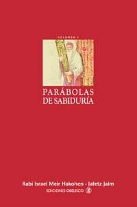Parábolas de sabiduría. I | 9788477209447 | HAKOHEN, ISRAEL MEIR;JAFETZ, JAIM