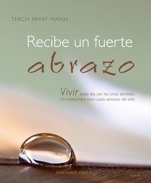 Recibe un fuerte abrazo | 9788497775809 | HANH, THICH NHAT
